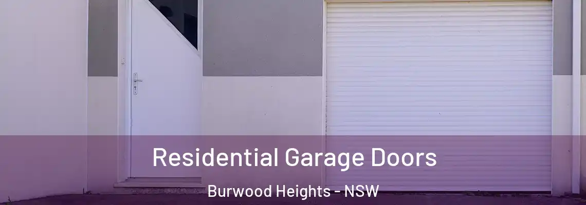 Residential Garage Doors Burwood Heights - NSW