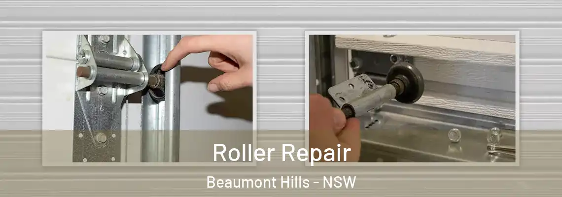  Roller Repair Beaumont Hills - NSW