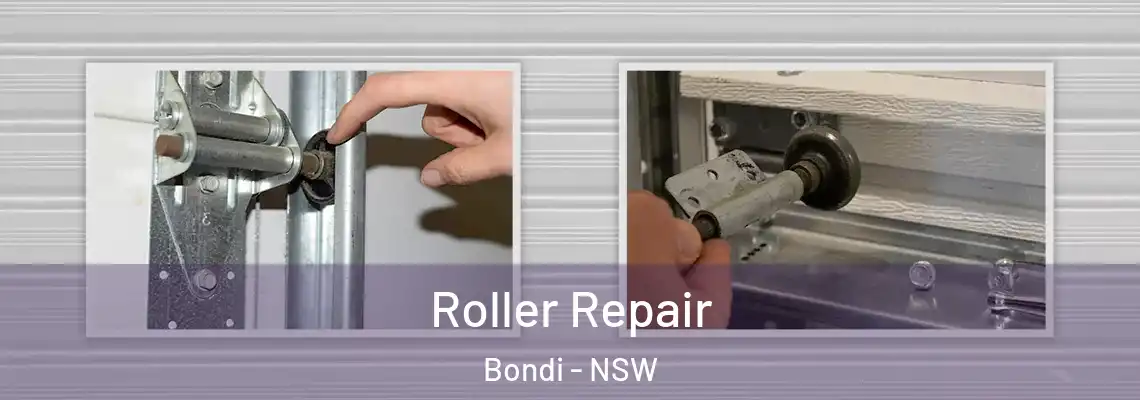  Roller Repair Bondi - NSW