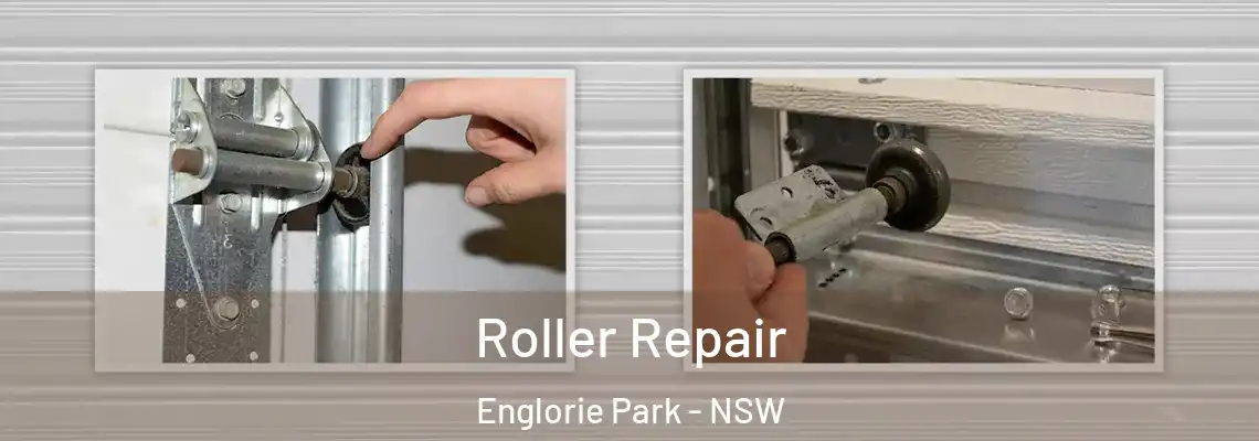  Roller Repair Englorie Park - NSW
