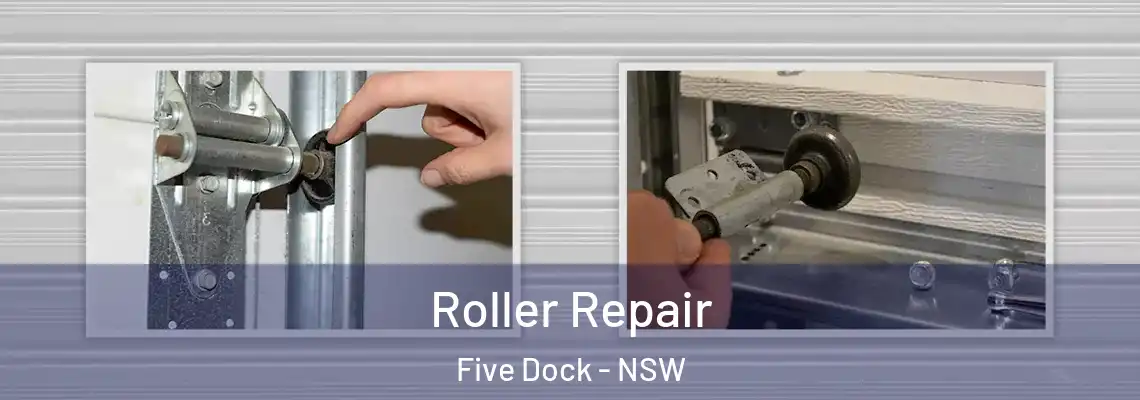  Roller Repair Five Dock - NSW