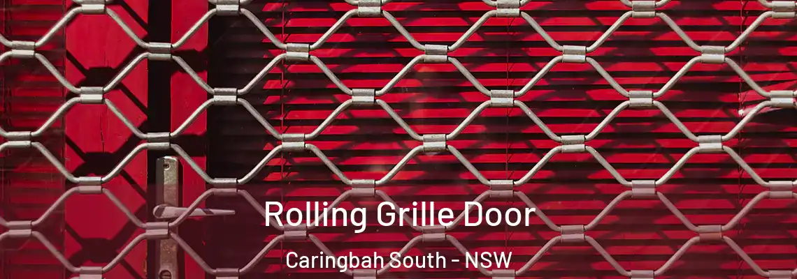  Rolling Grille Door Caringbah South - NSW