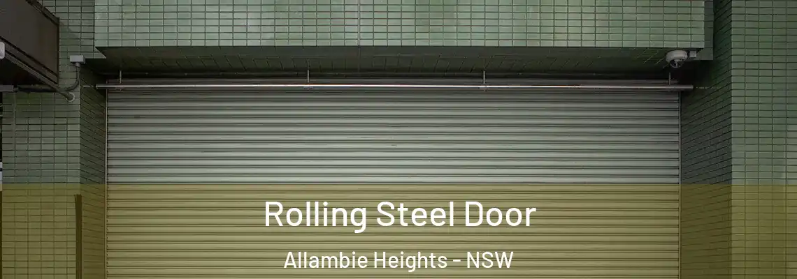  Rolling Steel Door Allambie Heights - NSW