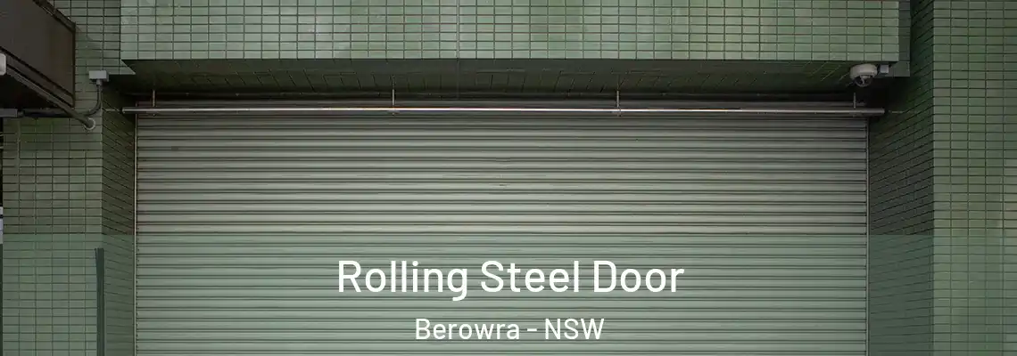  Rolling Steel Door Berowra - NSW
