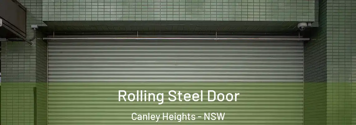  Rolling Steel Door Canley Heights - NSW