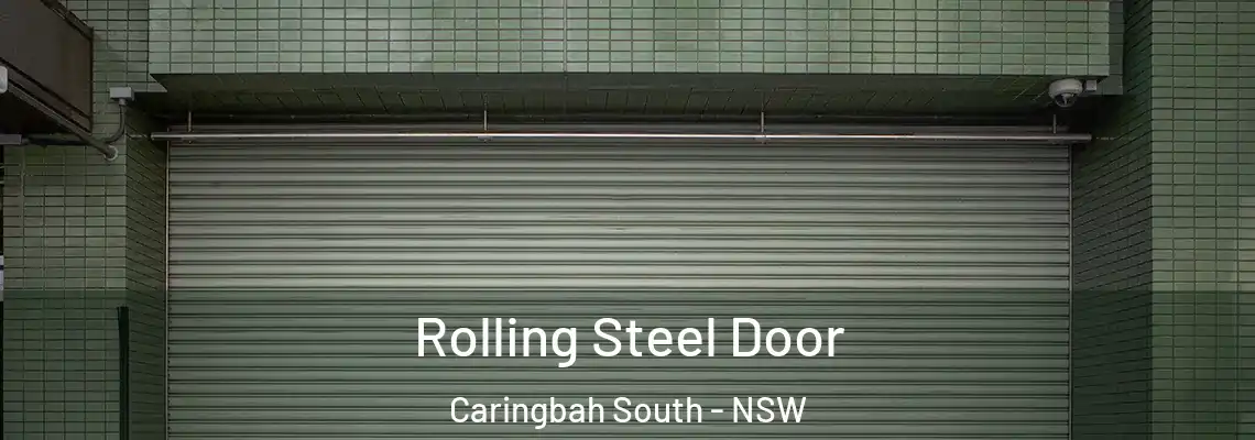  Rolling Steel Door Caringbah South - NSW