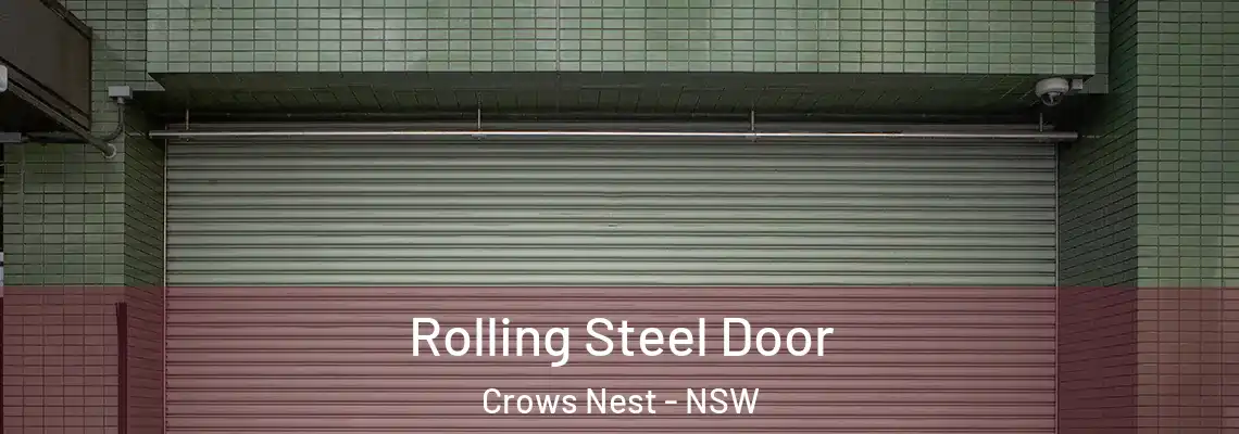  Rolling Steel Door Crows Nest - NSW