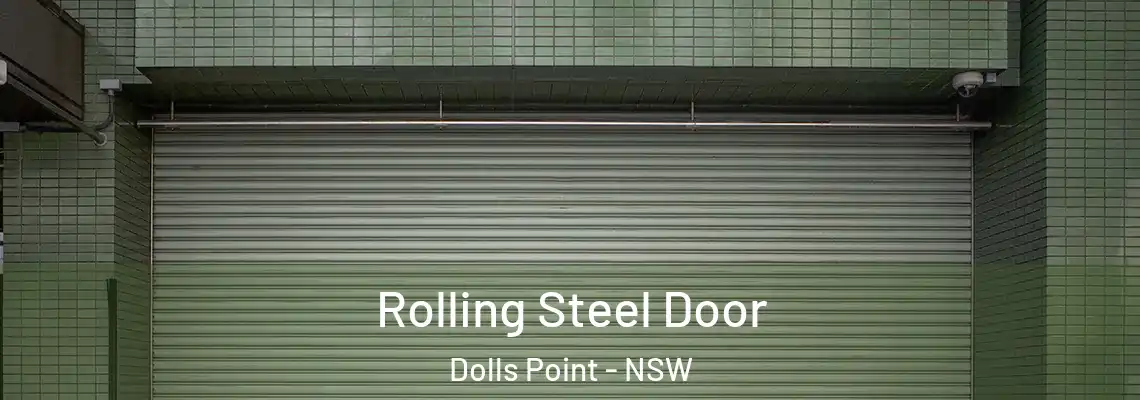  Rolling Steel Door Dolls Point - NSW