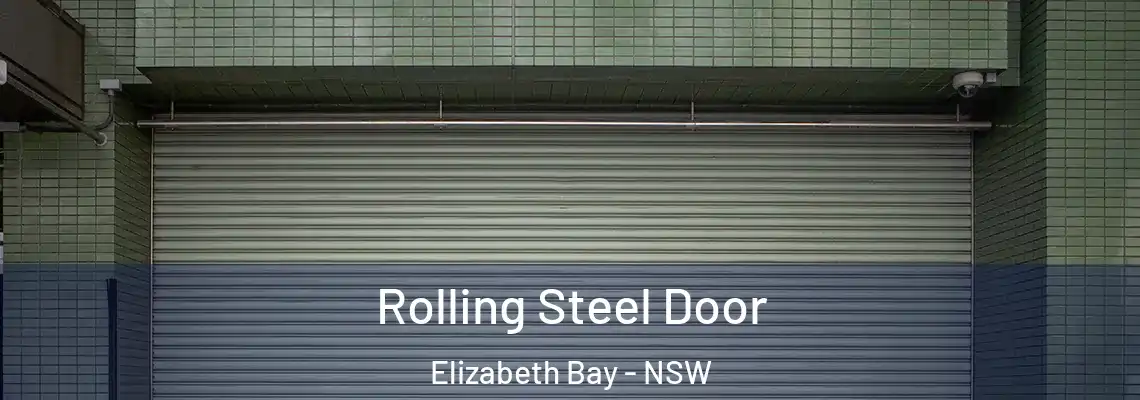  Rolling Steel Door Elizabeth Bay - NSW