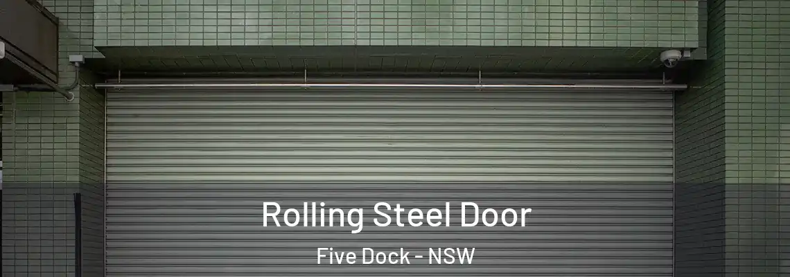  Rolling Steel Door Five Dock - NSW
