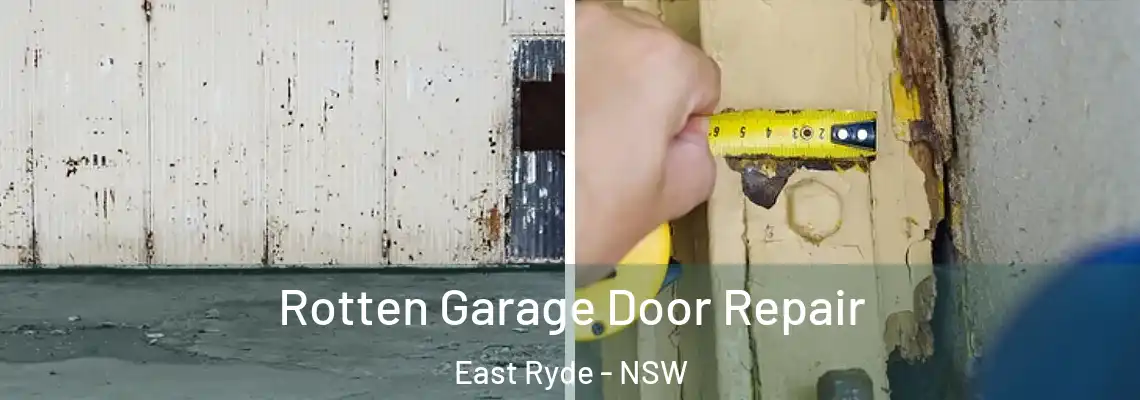  Rotten Garage Door Repair East Ryde - NSW
