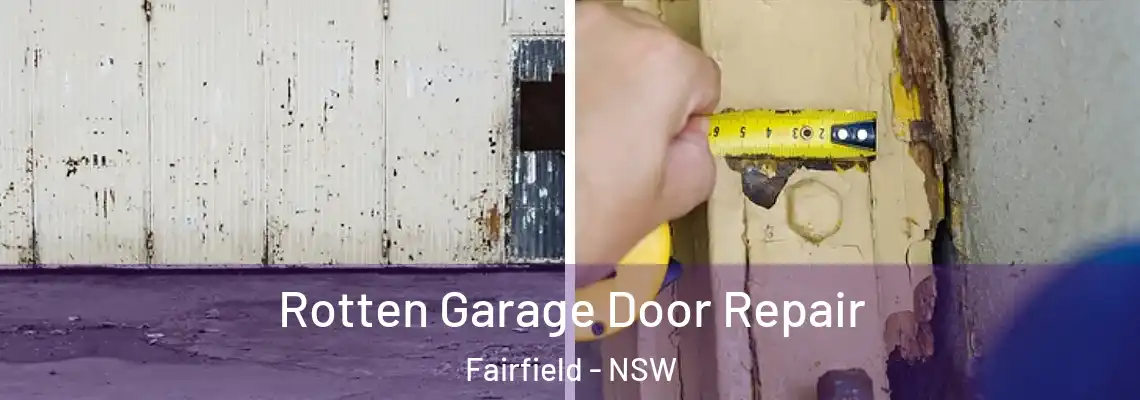  Rotten Garage Door Repair Fairfield - NSW