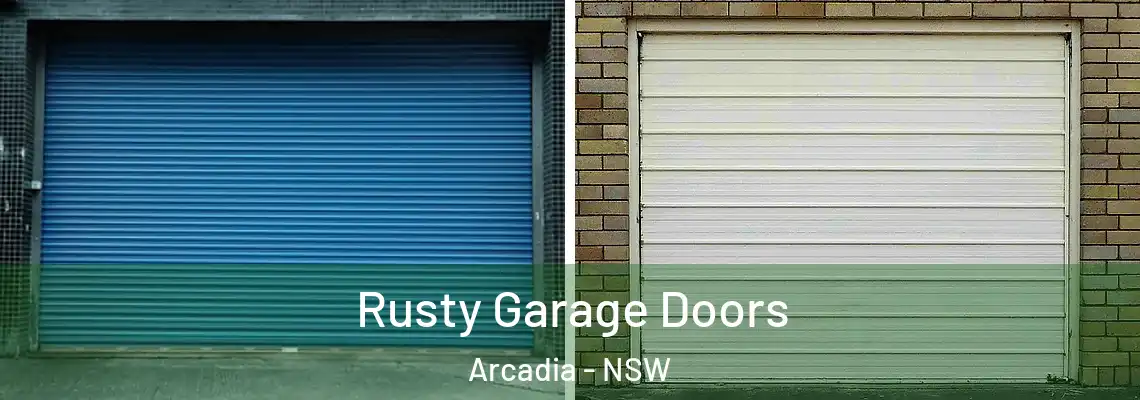  Rusty Garage Doors Arcadia - NSW