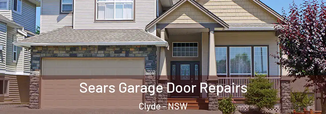  Sears Garage Door Repairs Clyde - NSW