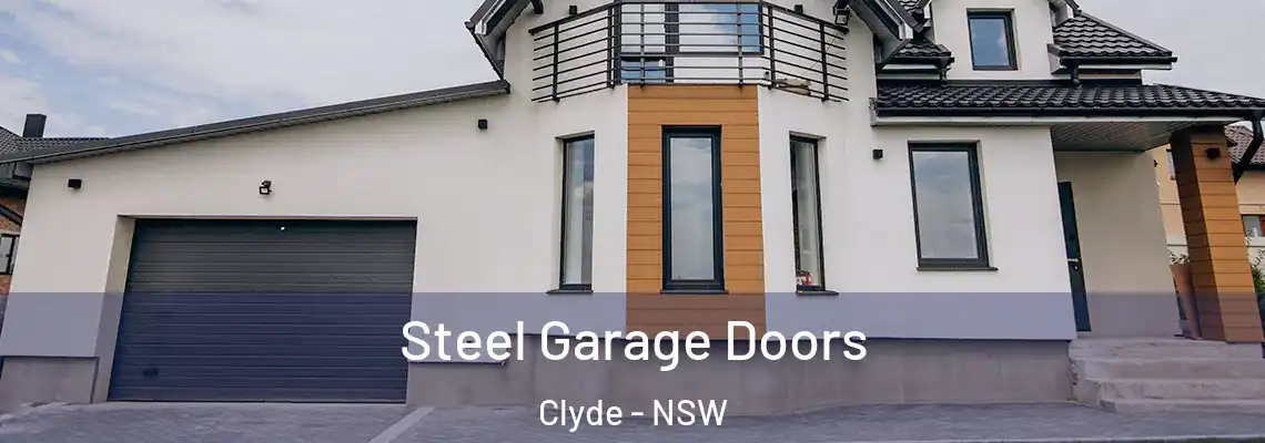  Steel Garage Doors Clyde - NSW