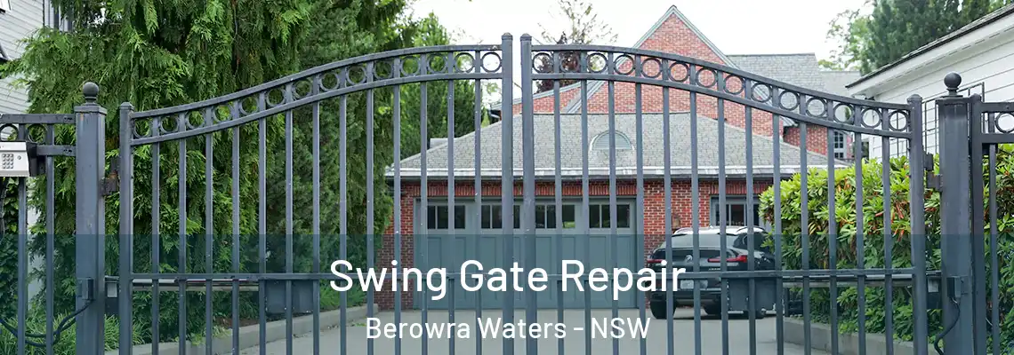  Swing Gate Repair Berowra Waters - NSW