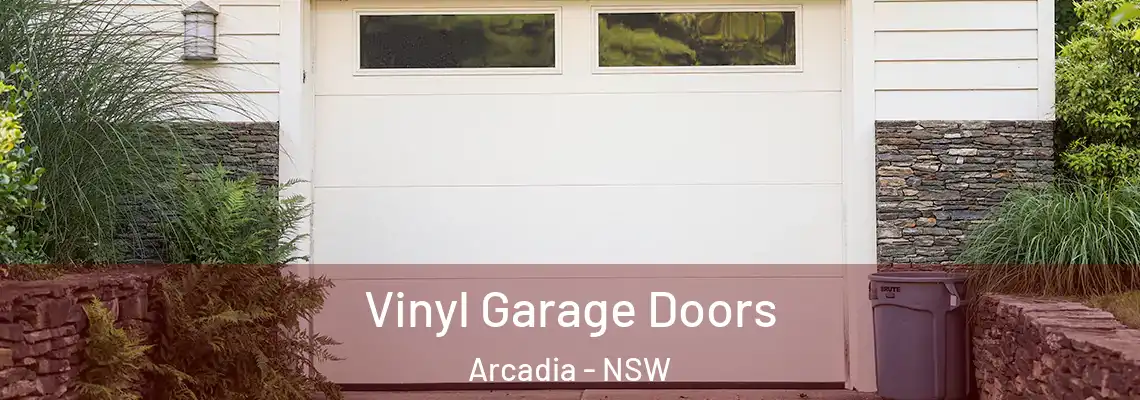  Vinyl Garage Doors Arcadia - NSW