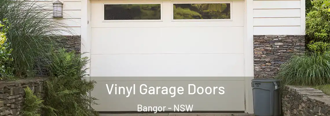  Vinyl Garage Doors Bangor - NSW