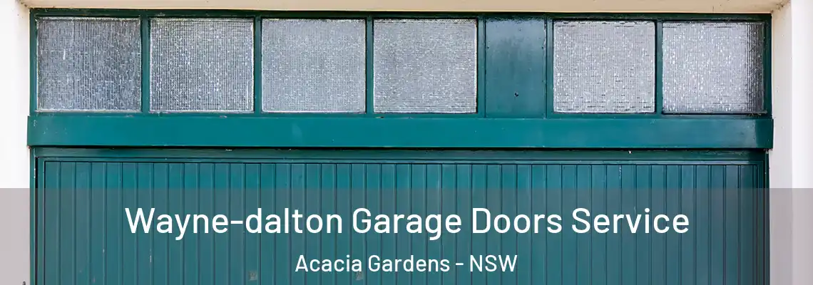  Wayne-dalton Garage Doors Service Acacia Gardens - NSW