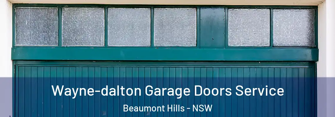  Wayne-dalton Garage Doors Service Beaumont Hills - NSW