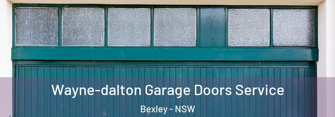  Wayne-dalton Garage Doors Service Bexley - NSW