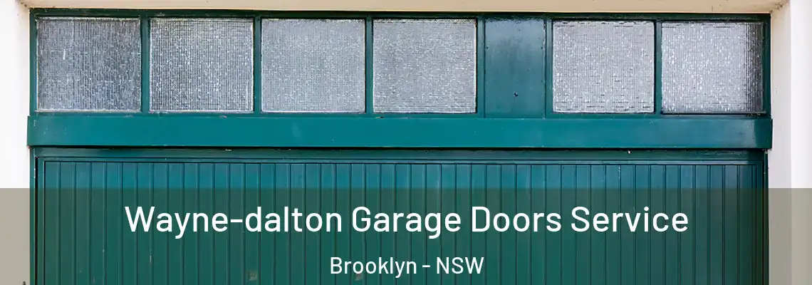  Wayne-dalton Garage Doors Service Brooklyn - NSW