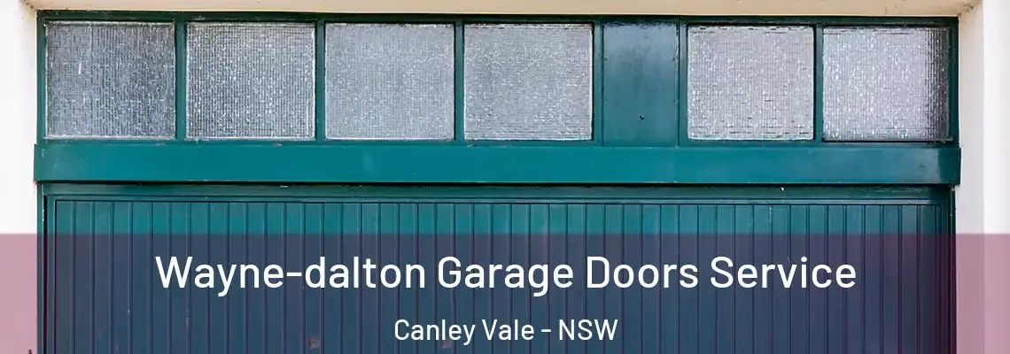  Wayne-dalton Garage Doors Service Canley Vale - NSW