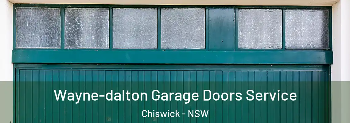  Wayne-dalton Garage Doors Service Chiswick - NSW