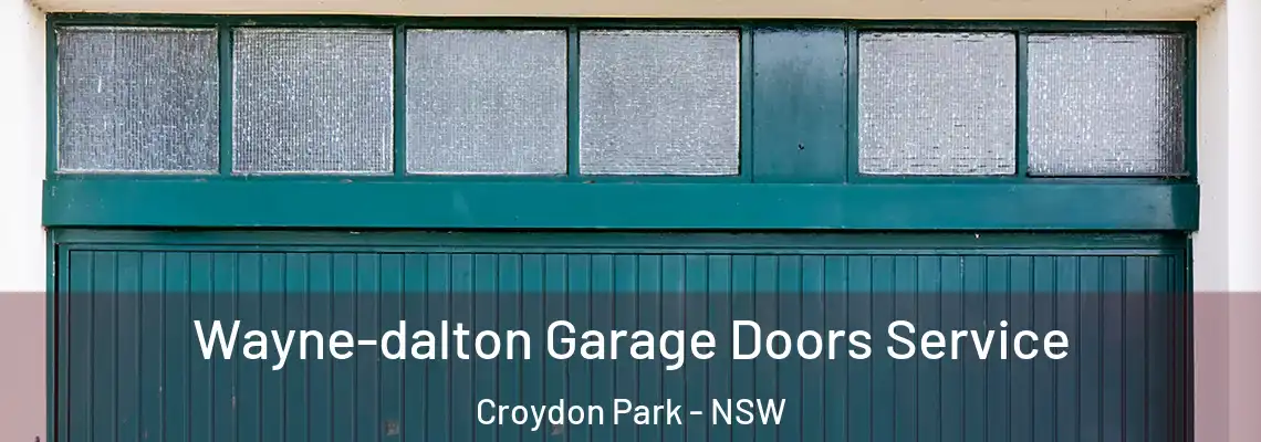  Wayne-dalton Garage Doors Service Croydon Park - NSW