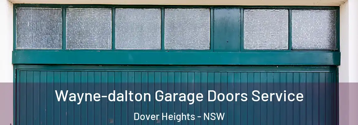  Wayne-dalton Garage Doors Service Dover Heights - NSW