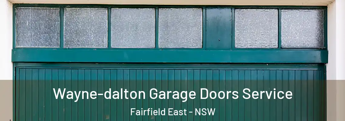  Wayne-dalton Garage Doors Service Fairfield East - NSW