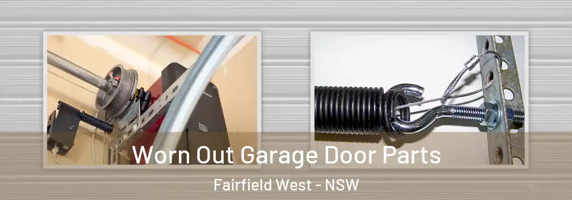  Worn Out Garage Door Parts Fairfield West - NSW